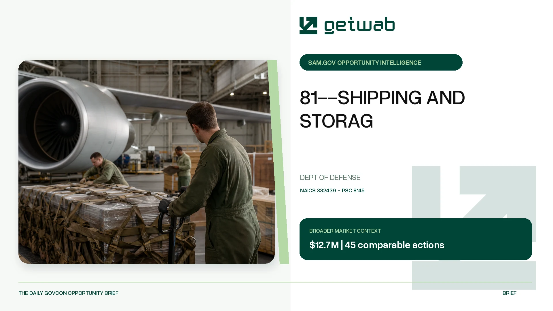Preview for 81--SHIPPING AND STORAG Federal Opportunity Brief